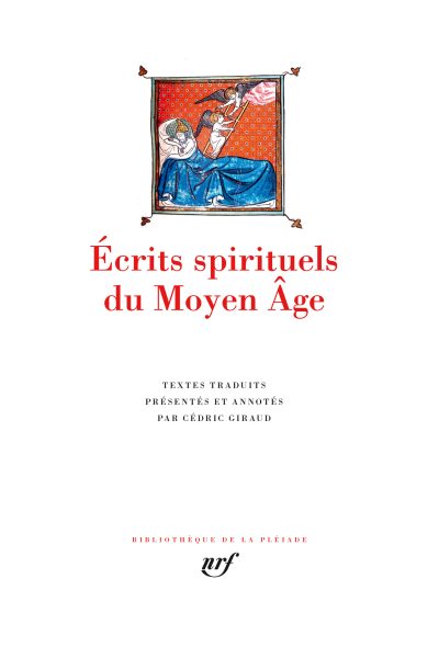 ECRITS SPIRITUELS DU MOYEN ÂGE