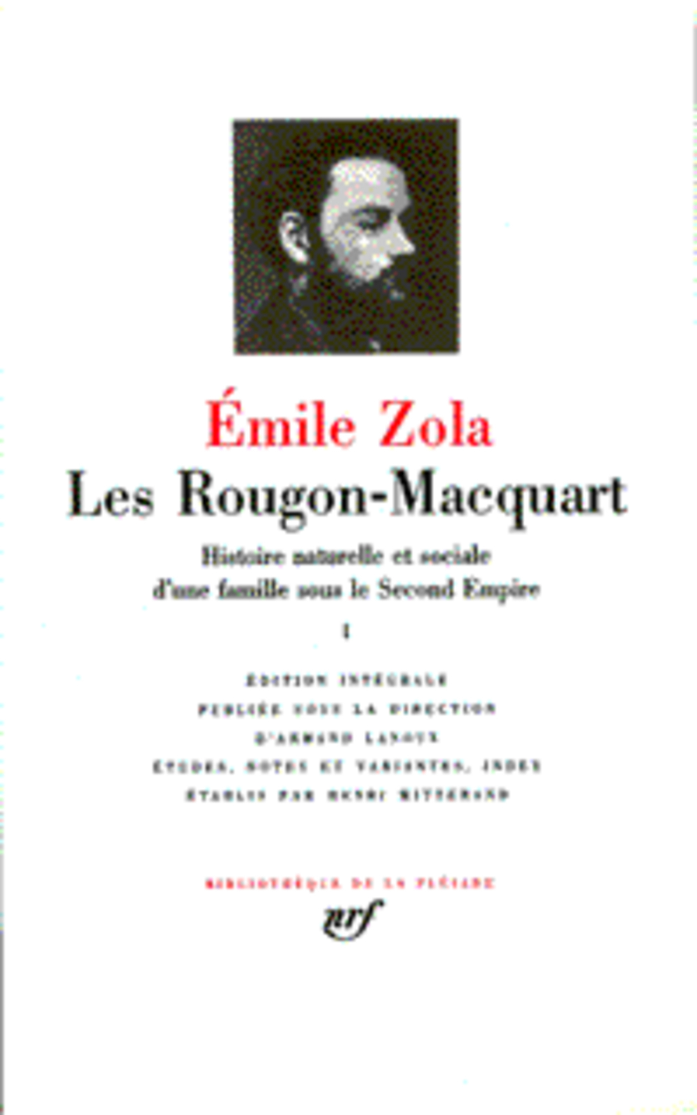 LES ROUGON-MACQUART T1(HISTOIRE NATURELLE ET SOCIALE D'UNE FAMILLE