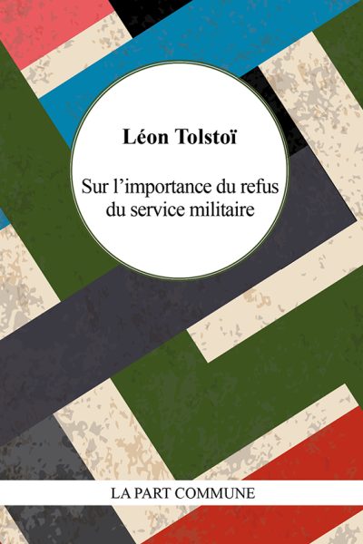 SUR L'IMPORTANCE DU REFUS DU SERVICE MILITAIRE