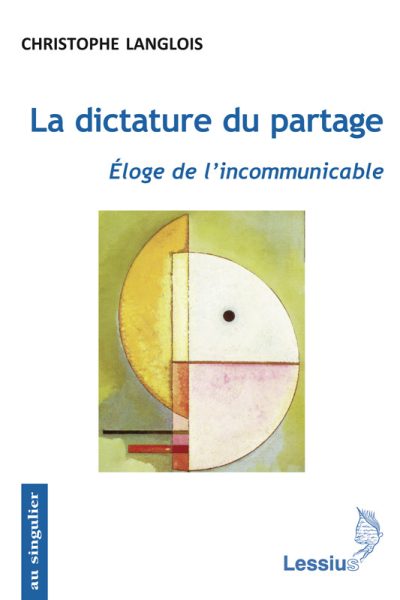 LA DICTATURE DU PARTAGE