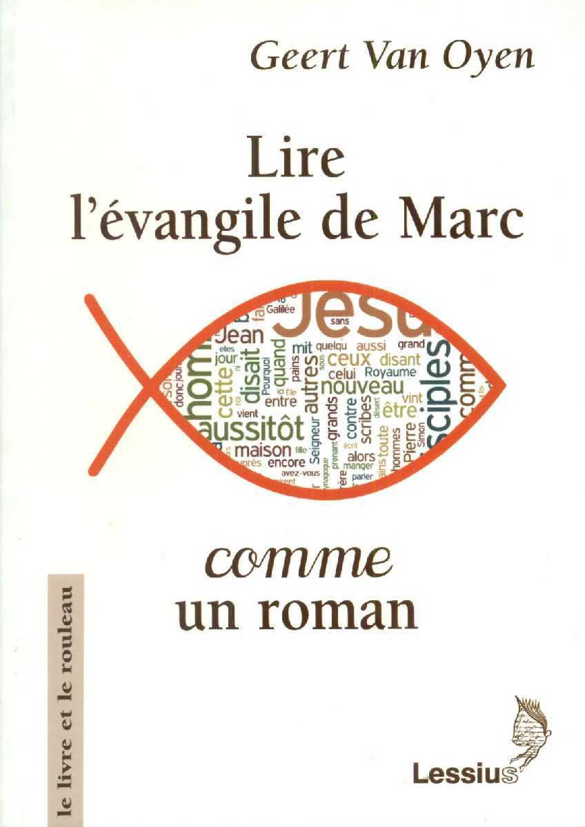 LIRE L'EVANGILE DE MARC COMME UN ROMAN