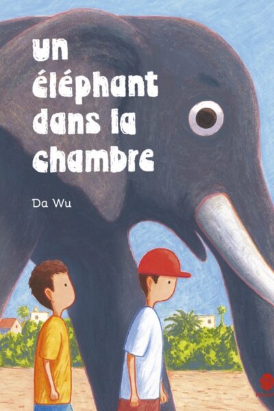 UN ELEPHANT DANS LA CHAMBRE