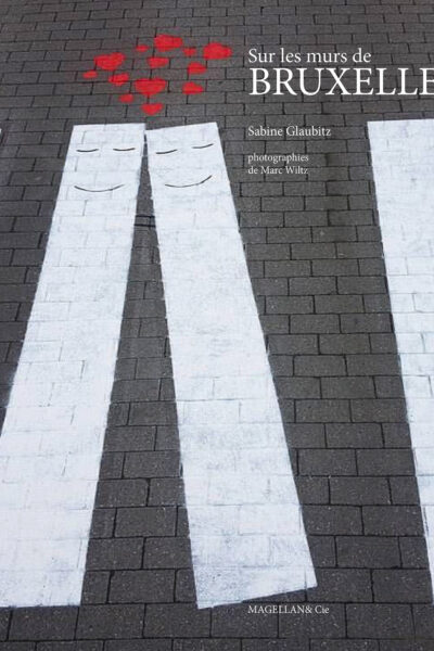 SUR LES MURS DE BRUXELLES
