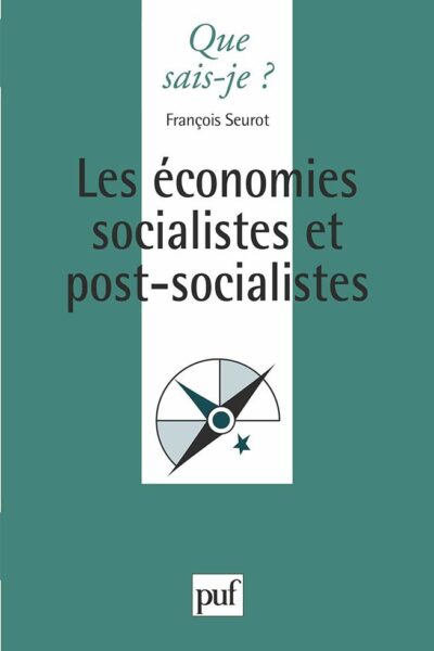 LES ECONOMIES SOCIALISTES ET POST-SOCIALISTES