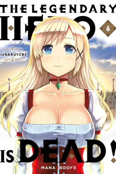 THE LEGENDARY HERO IS DEAD ! T06