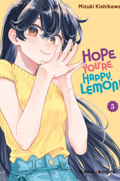 HOPE YOU'RE HAPPY, LEMON! T05