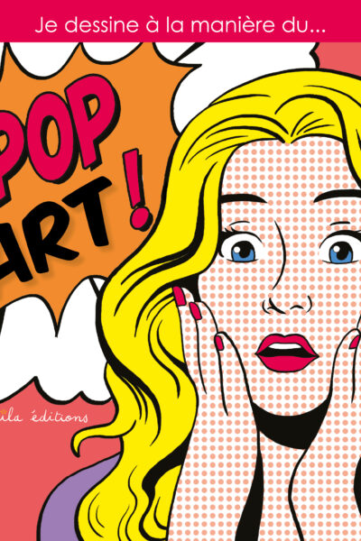 JE DESSINE A LA MANIERE DU...POP ART!