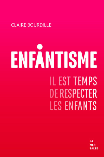 ENFANTISME, LA NOUVELLE RÉVOLUTION
