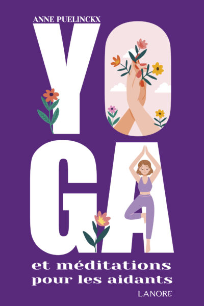 YOGA ET MEDITATIONS POUR LES AIDANTS