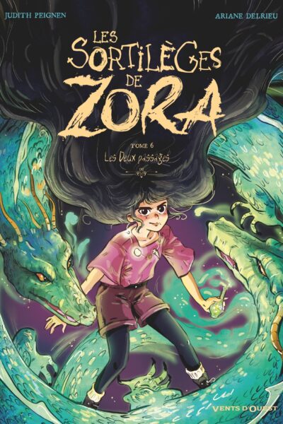 LES SORTILEGES DE ZORA - TOME 06