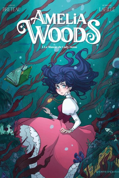 AMELIA WOODS T01 LE MANOIR DE LADY HEME