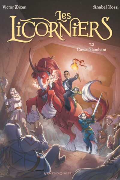 LES LICORNIERS T02 COEUR-FLAMBANT
