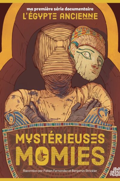 MA PREMIERE SERIE DOCUMENTAIRE L'EGYPTE - ONE-SHOT - MYSTERIEUSES MOMIES