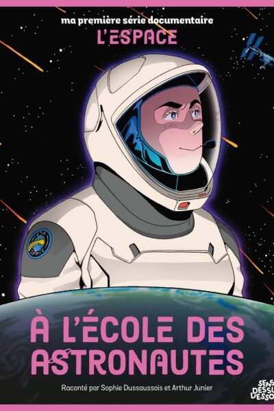 MA PREMIERE SERIE DOCUMENTAIRE L'ESPACE - * - A L'ECOLE DES ASTRONAUTES