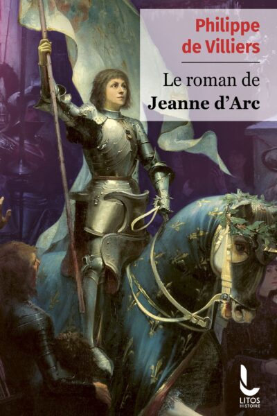 LE ROMAN DE JEANNE D'ARC