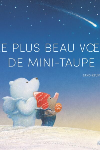 LE PLUS BEAU VOEU DE MINI-TAUPE