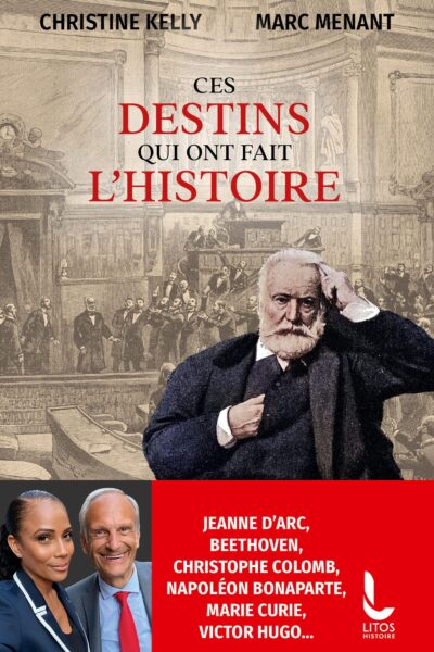CES GRANDS DESTINS QUI ONT FAIT L'HISTOIRE