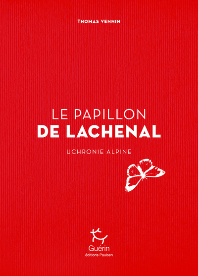 LE PAPILLON DE LACHENAL