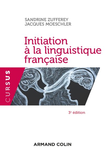 INITIATION A LA LINGUISTIQUE FRANCAISE - 3E ED.