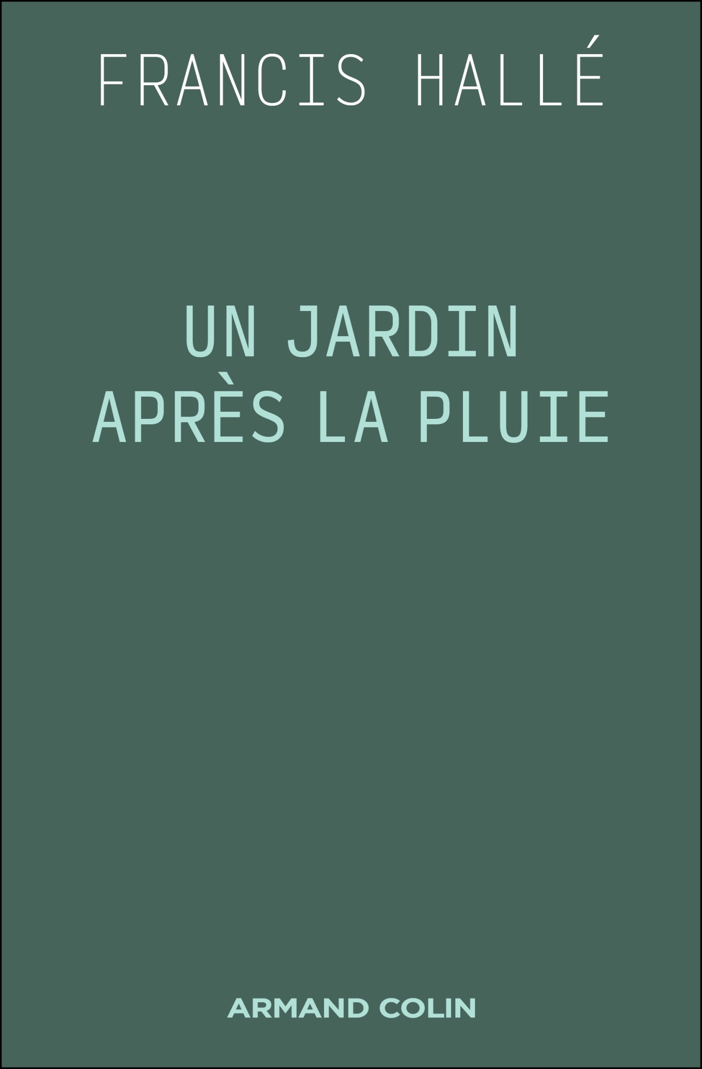 UN JARDIN APRES LA PLUIE