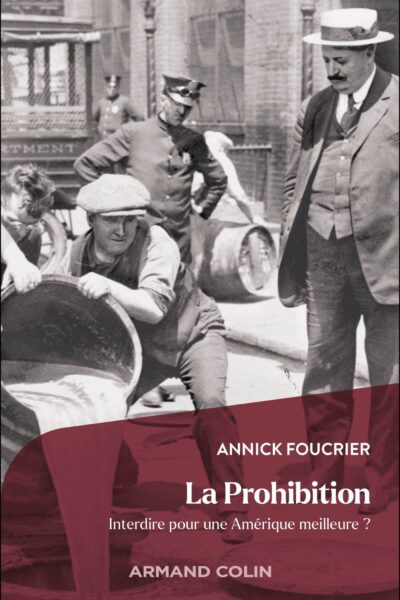 LA VERITABLE HISTOIRE DE LA PROHIBITION