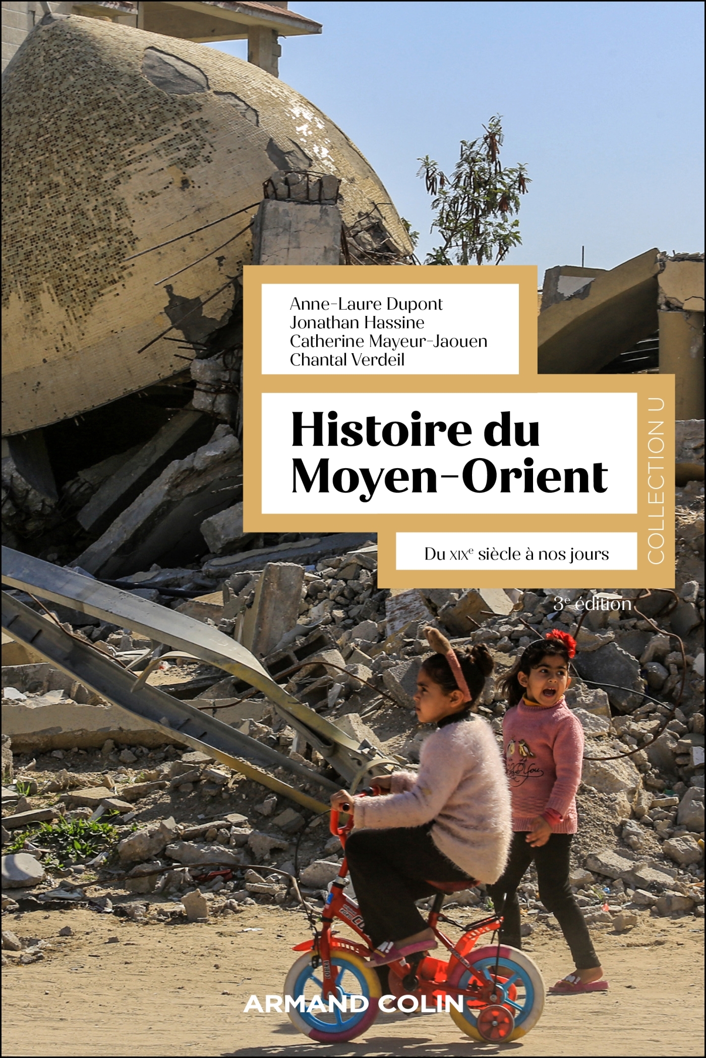 HISTOIRE DU MOYEN-ORIENT, DU XIXe SIECLE A NOS JOURS 3E ED.