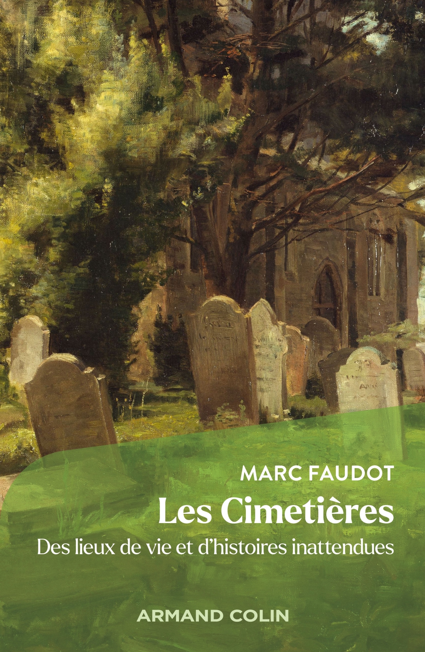 LES CIMETIERES - DES LIEUX DE VIE ET D'HISTOIRES INATTENDUES