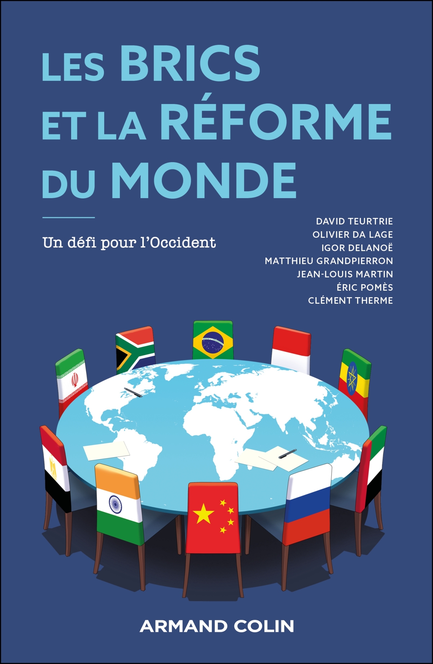 LES BRICS ET LA REFORME DU MONDE - UN DEFI POUR L'OCCIDENT