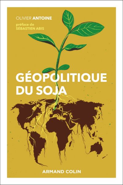 GEOPOLITIQUE DU SOJA