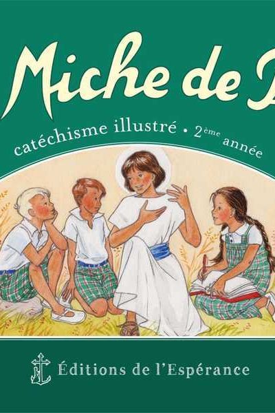 LA MICHE DE PAIN - CATECHISME ILLUSTRE 2EME ANNEE