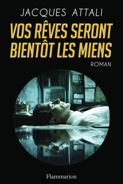 VOS RÊVES SERONT BIENTOT LES MIENS