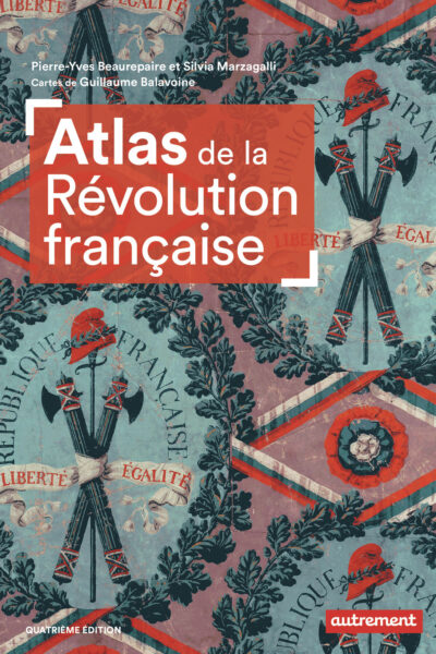 ATLAS DE LA REVOLUTION FRANCAISE
