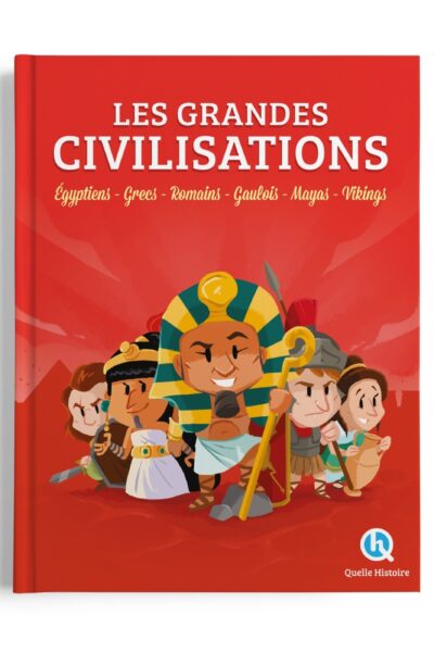 LES GRANDES CIVILISATIONS
