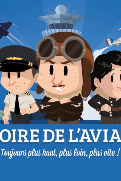L'HISTOIRE DE L'AVIATION (2NDE ED)