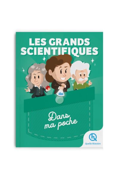 LES GRANDS SCIENTIFIQUES - DANS MA POCHE
