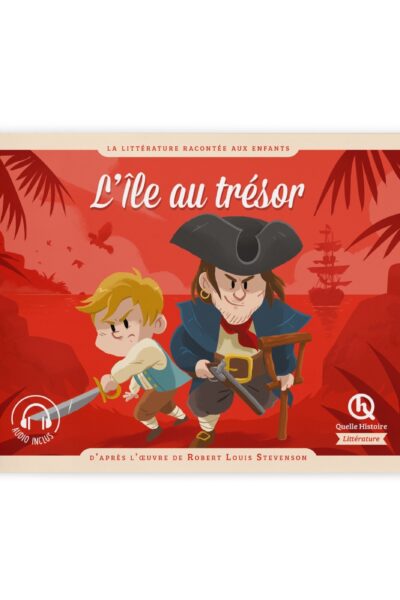 L'ILE AU TRESOR - D'APRES L'OEUVRE DE ROBERT LOUIS STEVENSON