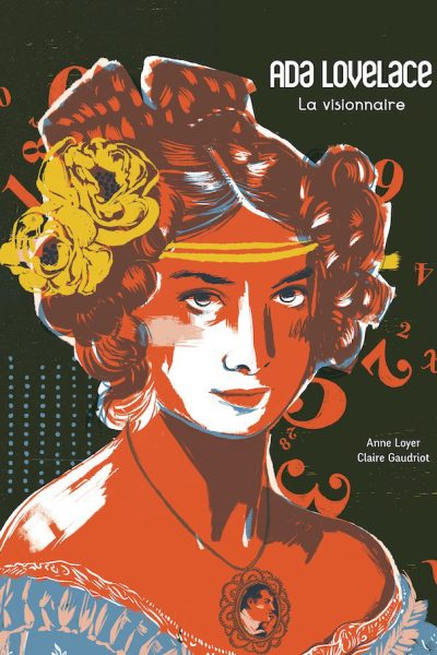ADA LOVELACE, LA VISIONNAIRE