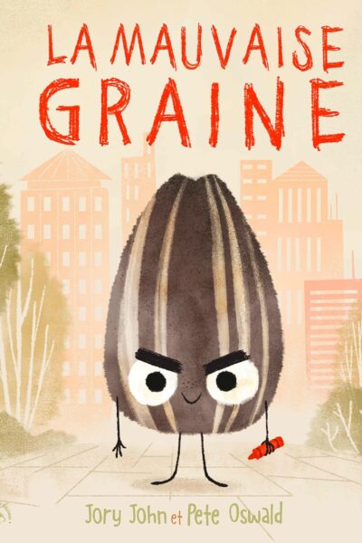 LA MAUVAISE GRAINE