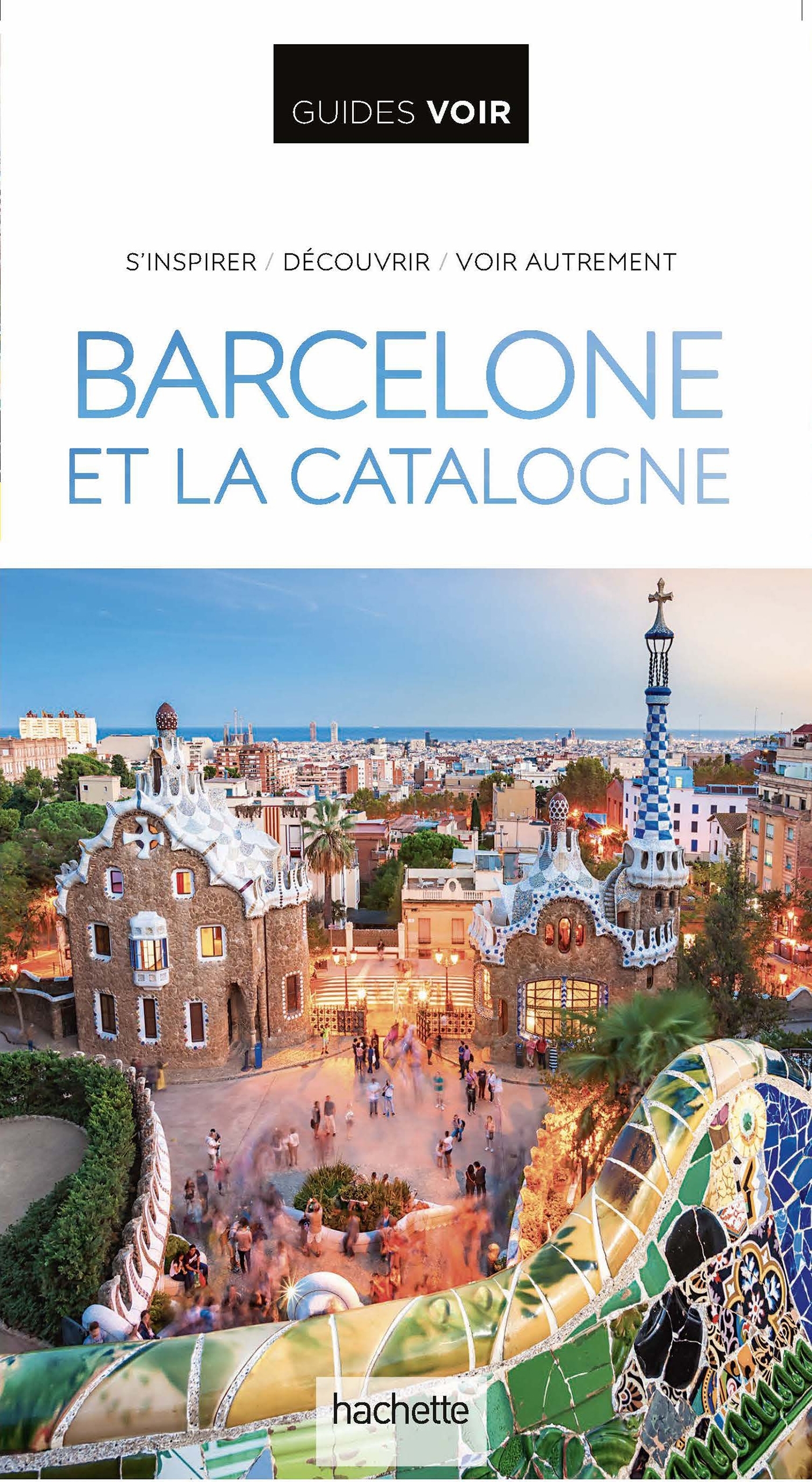 BARCELONE ET LA CATALOGNE GUIDE EVASION