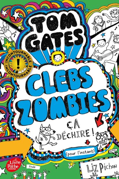 TOM GATES T11 CLEBSZOMBIES CA DECHIRE ! (POUR L'INSTANT)