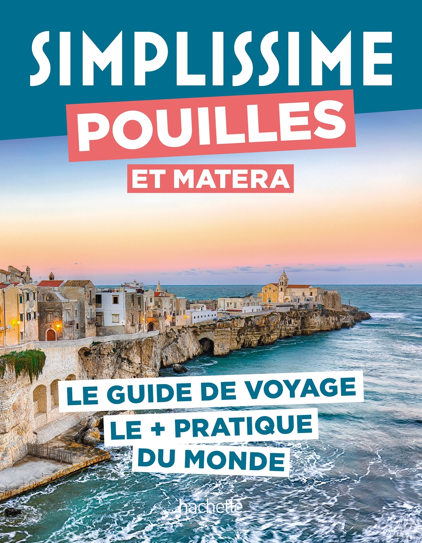 POUILLES ET MATERA GUIDE SIMPLISSIME