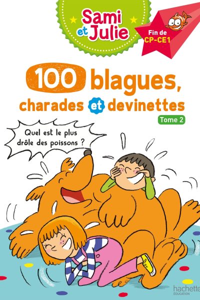 T02 SAMI ET JULIE 100 BLAGUES, CHARADES ET DEVINETTES