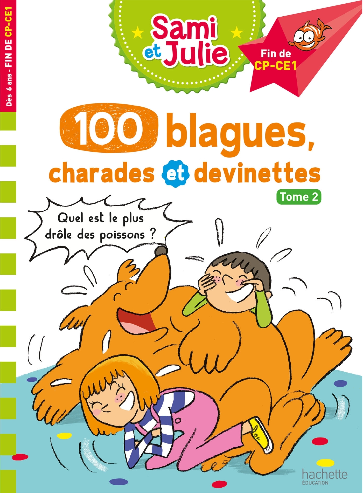 T02 SAMI ET JULIE 100 BLAGUES, CHARADES ET DEVINETTES