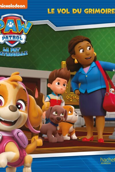 LA PAT' PATROUILLE - LE VOL DU GRIMOIRE