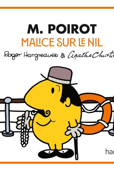 M. HERCULE POIROT - MALICE SUR LE NIL