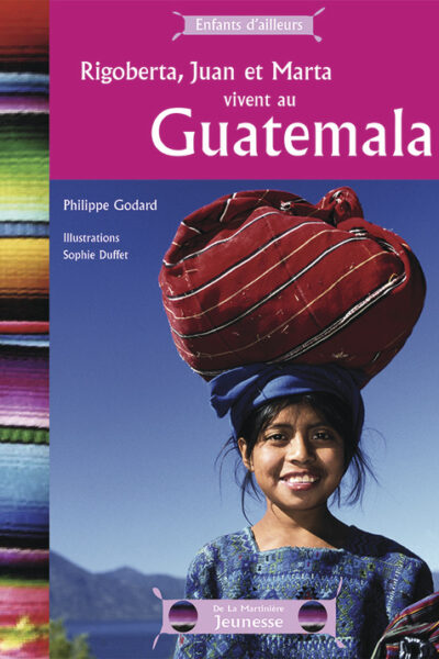 RIGOBERTA JUAN ET MARTA VIVENT AU GUATEMALA