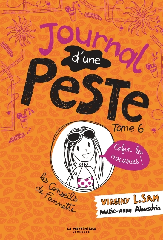JOURNAL D'UNE PESTE T06 ENFIN LES VACANCES !