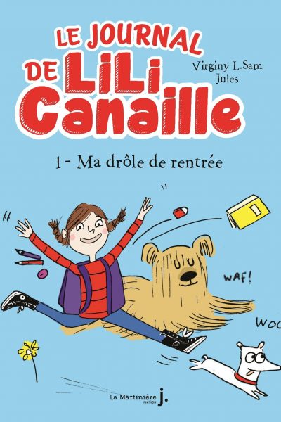 LILI CANAILLE T01 MA DRÔLE DE RENTREE