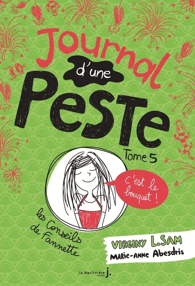JOURNAL D'UNE PESTE T05 C'EST LE BOUQUET !