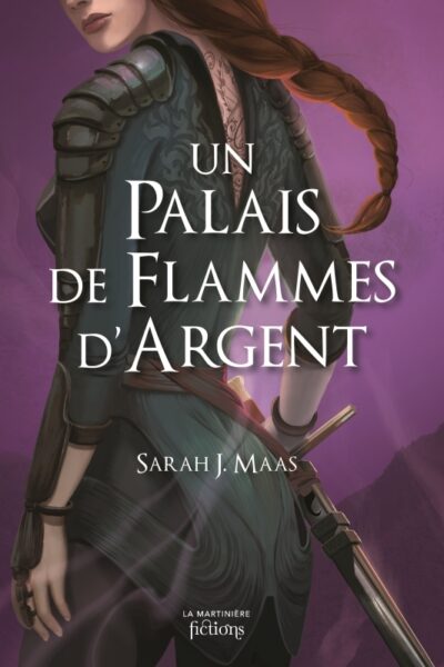 UN PALAIS D'EPINES ET DE ROSES T4. UN PALAIS DE FLAMMES D'ARGENT (ACOTAR)